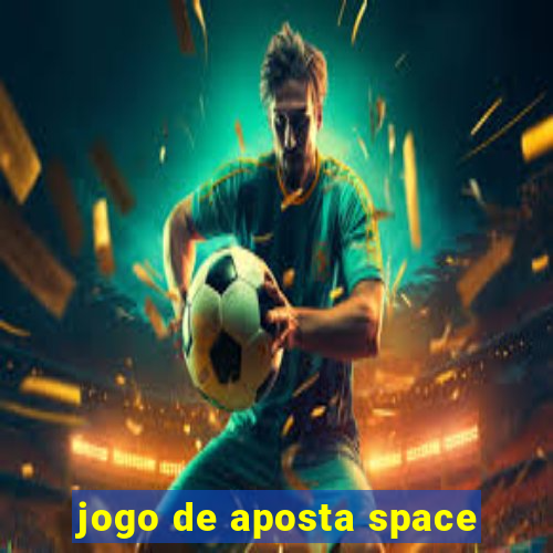 jogo de aposta space