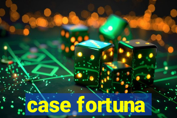 case fortuna