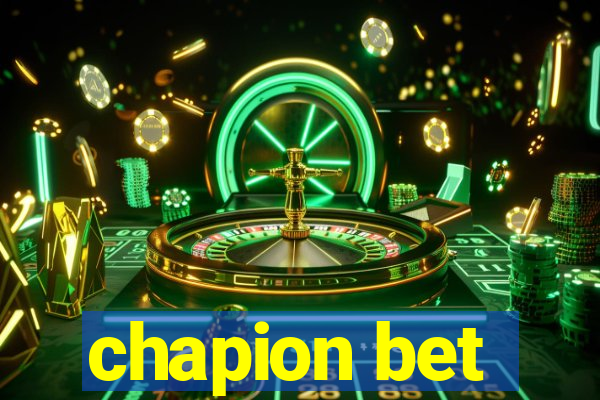 chapion bet