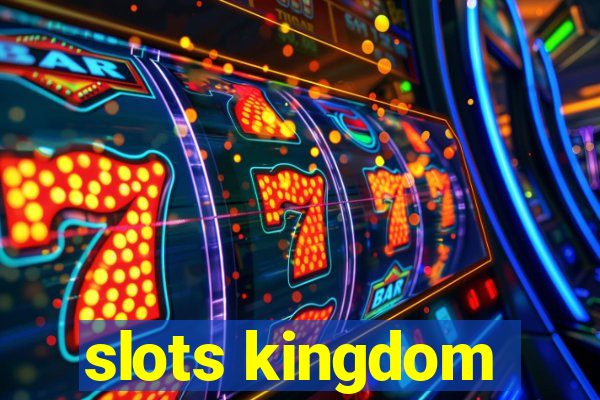 slots kingdom