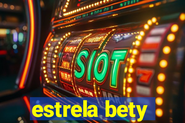 estrela bety