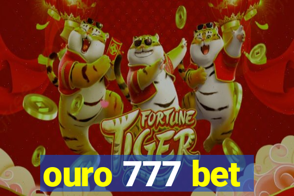 ouro 777 bet