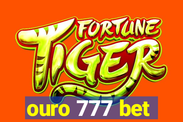 ouro 777 bet