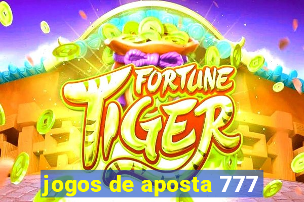 jogos de aposta 777