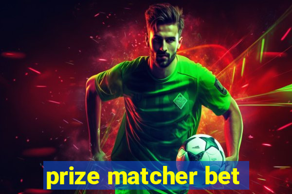 prize matcher bet