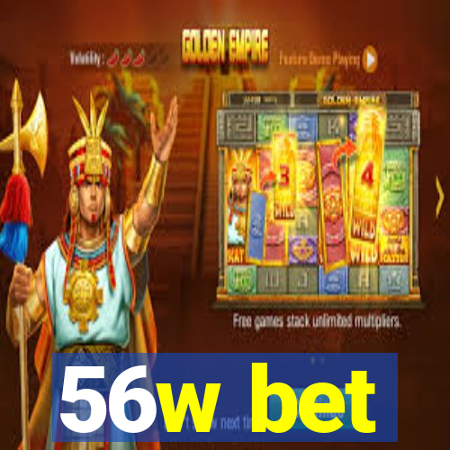 56w bet