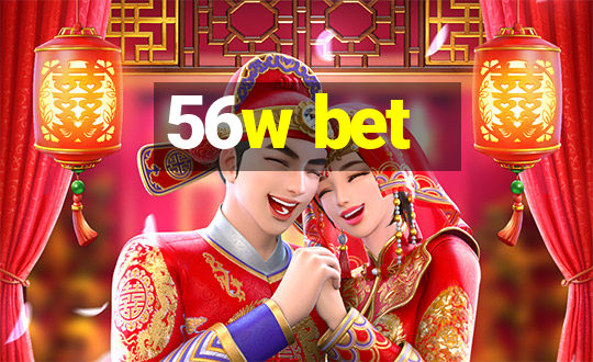 56w bet