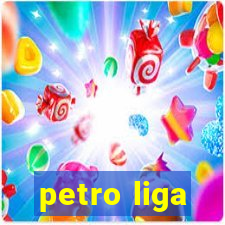 petro liga