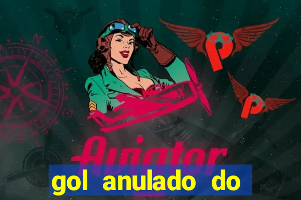 gol anulado do são paulo