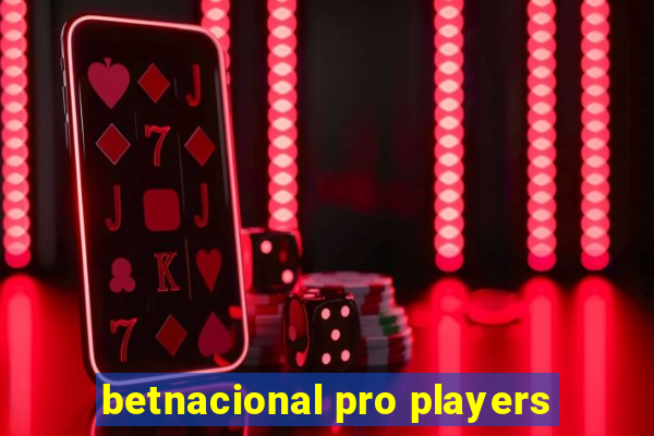 betnacional pro players