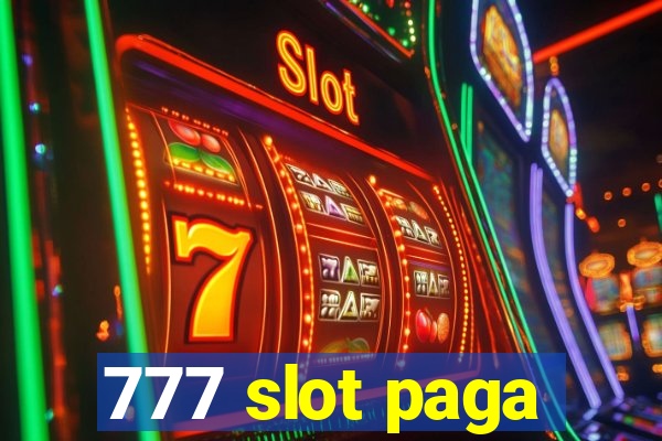 777 slot paga