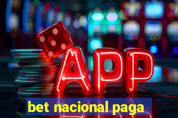 bet nacional paga