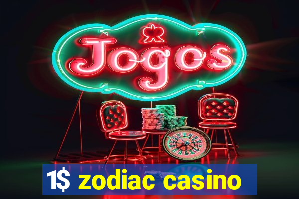 1$ zodiac casino