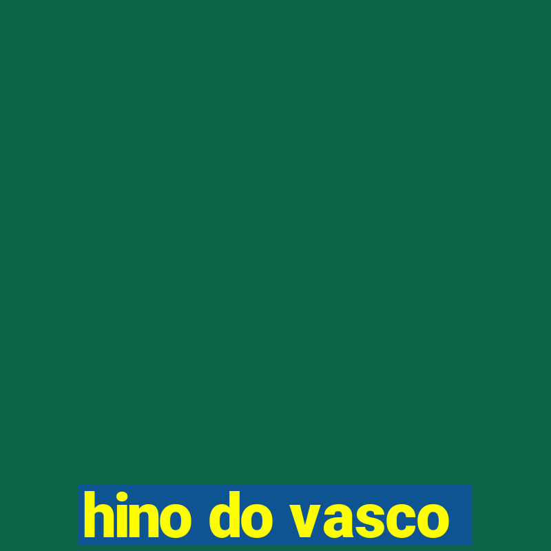 hino do vasco