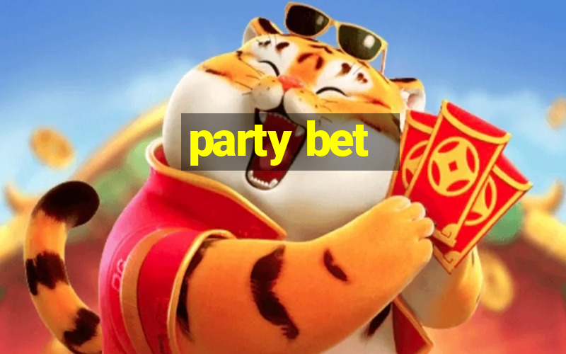 party bet