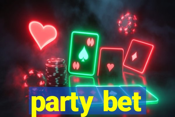 party bet