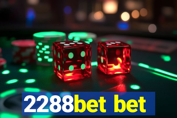 2288bet bet