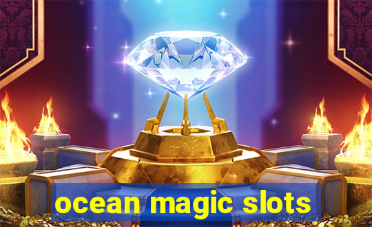 ocean magic slots