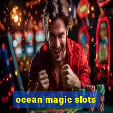 ocean magic slots