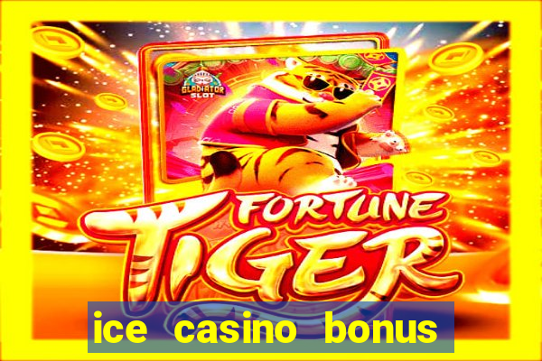 ice casino bonus 25 euro