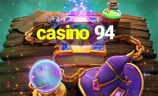 casino 94