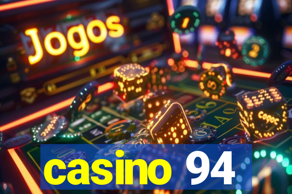 casino 94