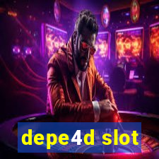 depe4d slot