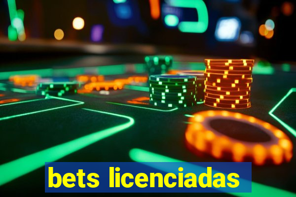 bets licenciadas