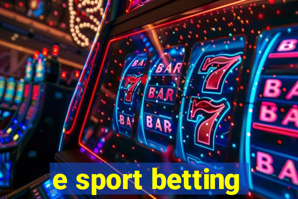 e sport betting