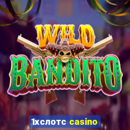 1хслотс casino