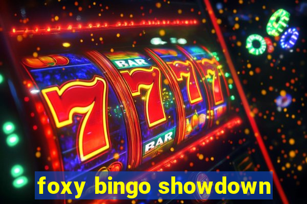 foxy bingo showdown