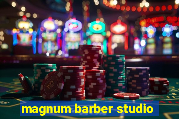 magnum barber studio