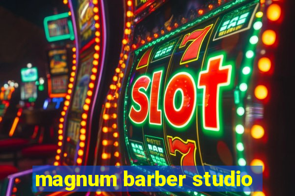 magnum barber studio