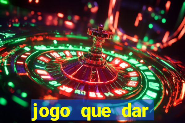 jogo que dar dinheiro sem depositar