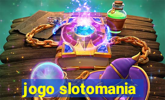 jogo slotomania