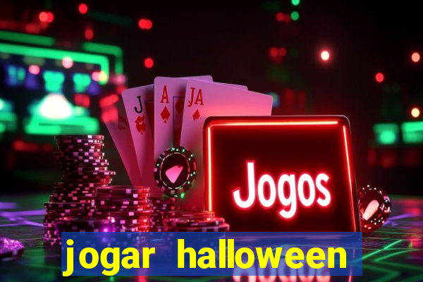 jogar halloween ca?a niquel