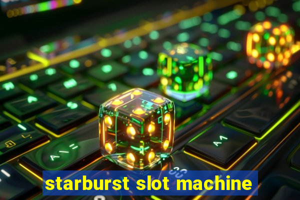 starburst slot machine