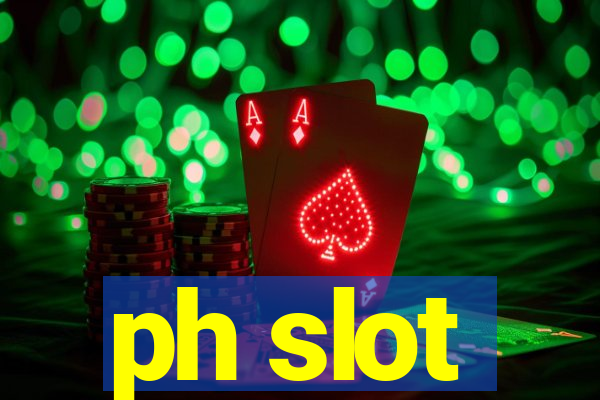 ph slot