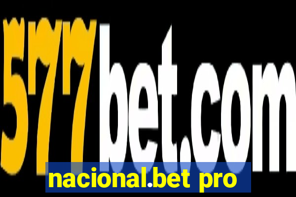 nacional.bet pro