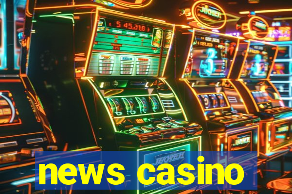 news casino