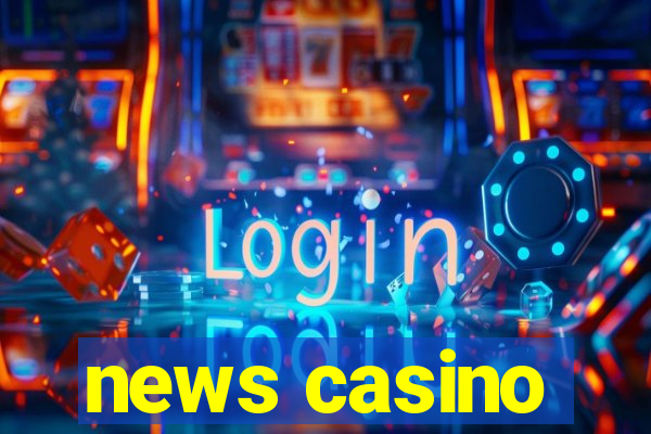 news casino