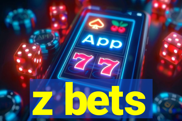 z bets