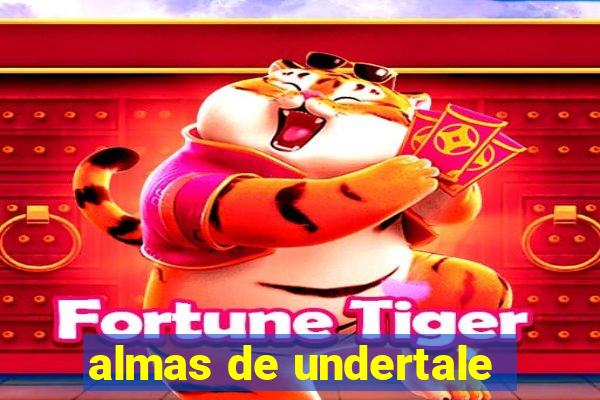 almas de undertale