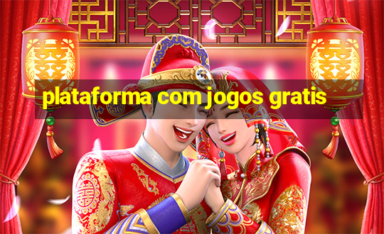 plataforma com jogos gratis