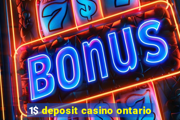 1$ deposit casino ontario