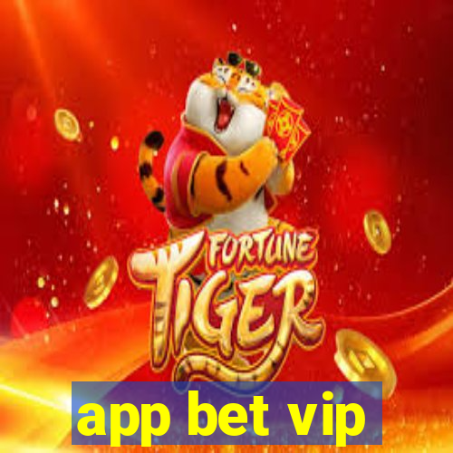 app bet vip