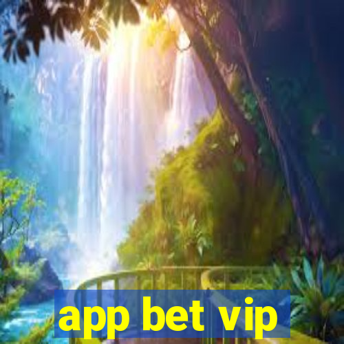 app bet vip