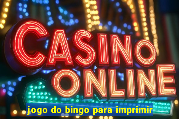 jogo do bingo para imprimir