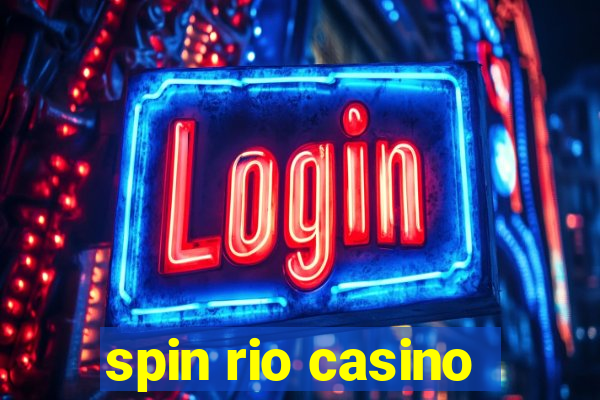 spin rio casino