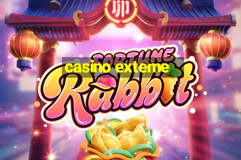 casino exteme